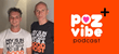 PozVibe Podcast Robbie Lawlor and Enda McGrattan